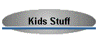 Kids Stuff